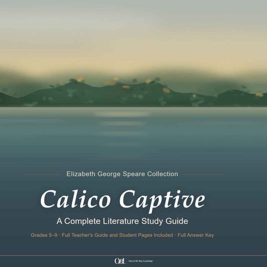 Calico Captive Literature Study Guide | Grades 5–8