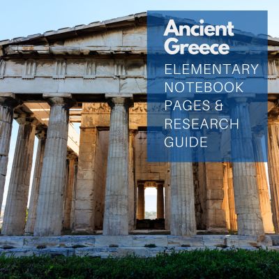 Ancient Greece Elementary Notebooking Pages and Research Guide