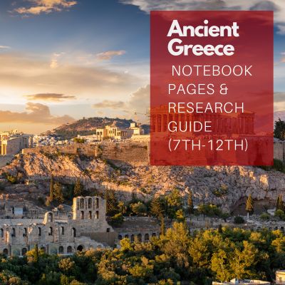 Ancient Greece Notebooking Pages and Research Guide (7th-12th Grades)