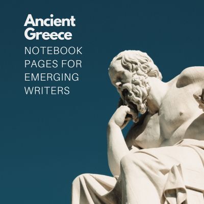 Ancient Greece Notebooking Pages for Emerging Writers